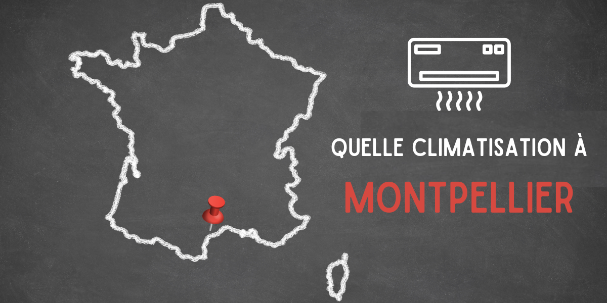 N°1 de la Climatisation à Montpellier