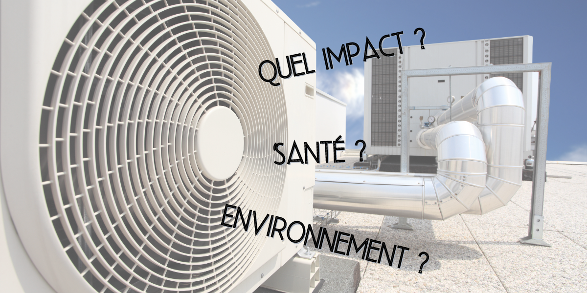 Impact de la Climatisation sur notre Santé & l'Environnement Décryptage — free download